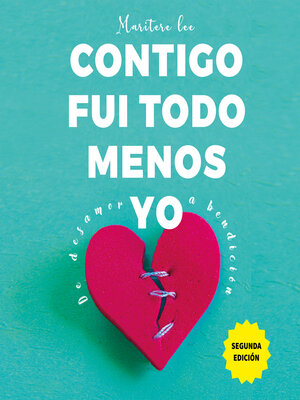 cover image of Contigo fui todo menos yo